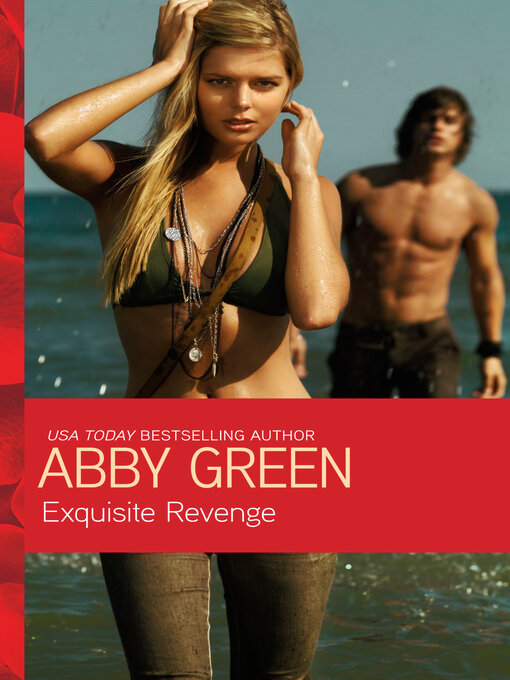 Title details for Exquisite Revenge by Abby Green - Available